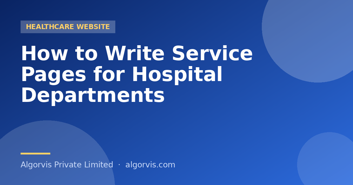  How to Write Service Pages for Hospital Departments